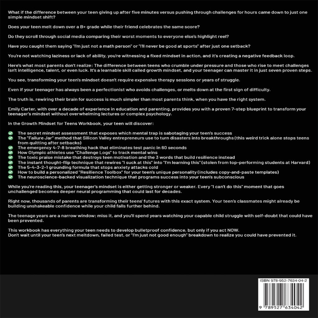 The back cover of this Emily Carter teen growth mindset workbook outlines sales copywriting prompts, problem-solving benefits, and a core list of target exercises like the "Failure Jar" and "Challenge Logs." The matte black background features crisp white text paired with green checkmark bullet points and is anchored at the bottom by an official ISBN 978-952-7634-04-2 barcode label.